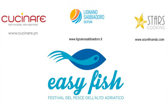Lignano Sabbiadoro. Easy Fish, il festival del pesce dell'Alto Adriatiaco